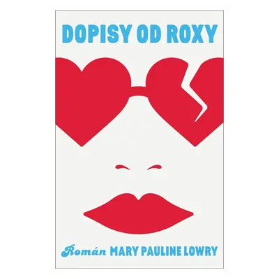 Dopisy od Roxy (Mary Pauline Lowry)