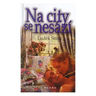 Na city se nesází (Luděk Stínil)