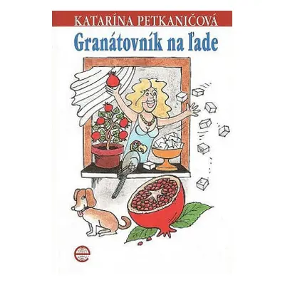 Granátovník na ľade (Katarína Petkaničová)