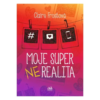 Moje super (ne)realita (Claire Frost)