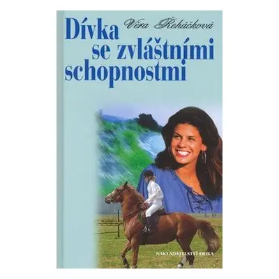 Dívka se zvláštními schopnostmi (Věra Řeháčková)