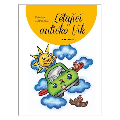 Létající autíčko Vik (Kateřina Soukupová)