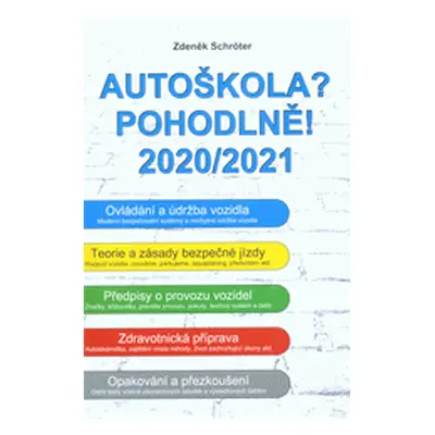 Autoškola? Pohodlně! 2020/2021 (Zdeněk Schröter)