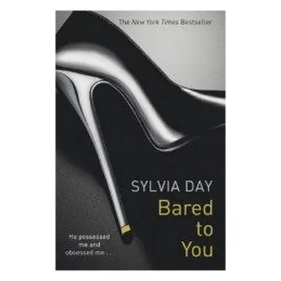 Bared to You : A Crossfire Novel (Sylvia Day) (EN)