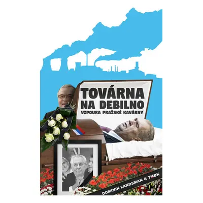 Továrna na debilno 2 (Dominik Landsman)