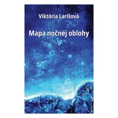 Mapa nočnej oblohy (Viktória Larišová) (slovensky)