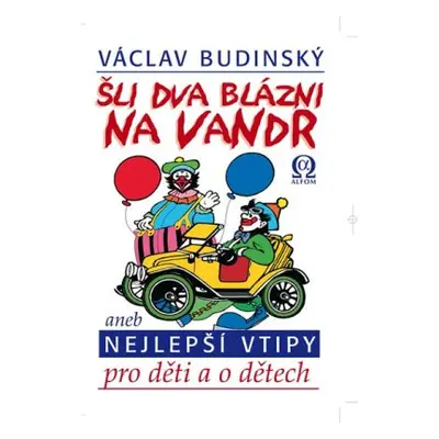 Šli dva blázni na vandr (Emma Sasáková)