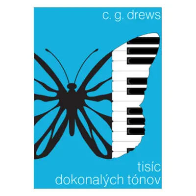 Tisíc dokonalých tónov (C. G. Drews) (slovensky)