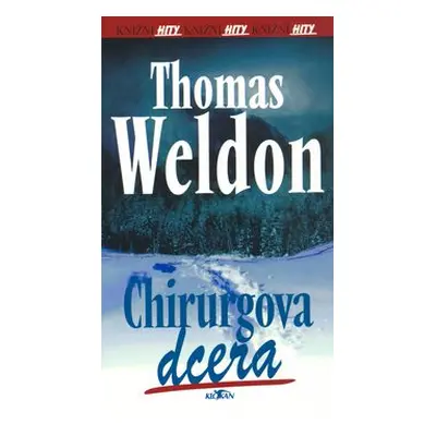 Chirurgova dcera (Thomas Weldon)