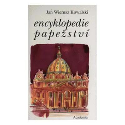 Encyklopedie papežství (Jan Wierusz Kowalski)