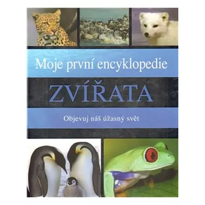 Moje první encyklopedie – Zvířata (Sally Morgan)