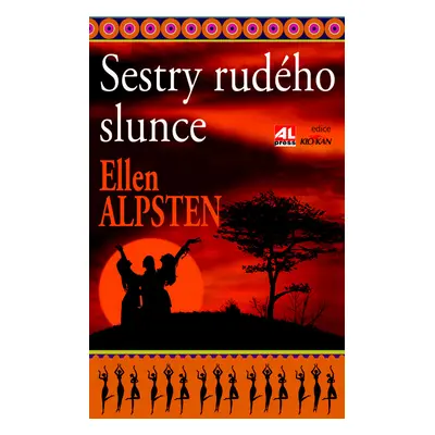 Sestry rudého slunce (Ellen Alpstenová)