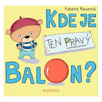 Kde je ten pravý balon? (Katarína Macurová)