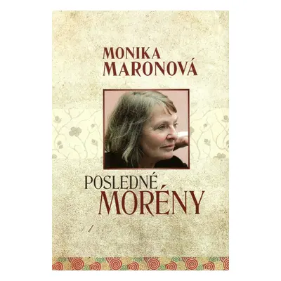 Posledné morény (Monika Maronová) (slovensky)