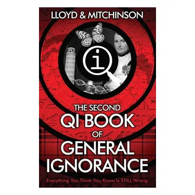 QI: The Second Book of General Ignorance (John Mitchinson) (EN)