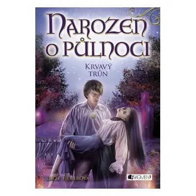 Narozen o půlnoci - Krvavý trůn (Lucie Fidlerová)