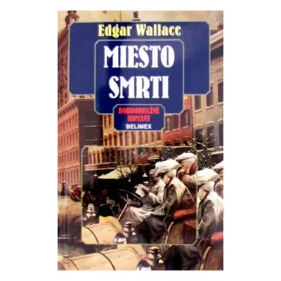 Miesto smrti (Edgar Wallace) (slovensky)