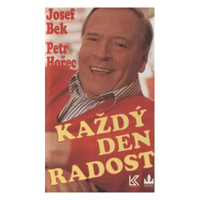 Každý den radost (Jezef Bek)