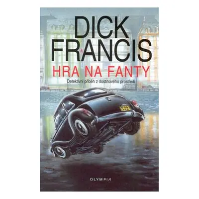 Hra na fanty (Dick Francis)