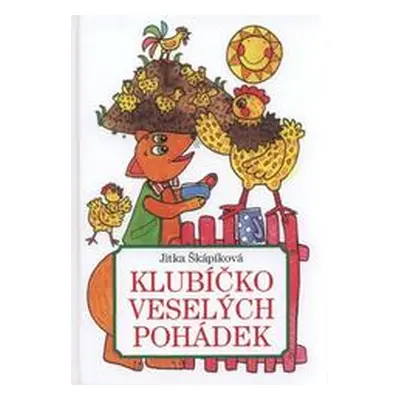 Klubíčko veselých pohádek (Jitka Škápíková)