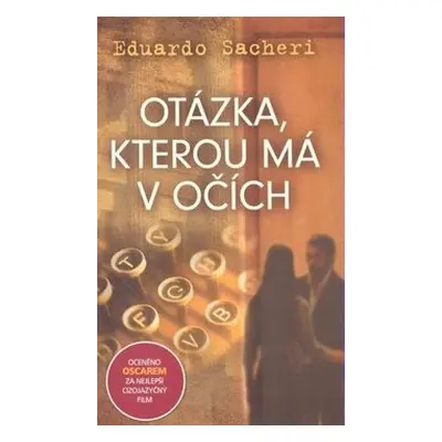 Otázka, kterou má v očích (Eduardo Sacheri)