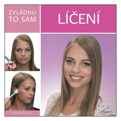 Zvládnu to sám: Líčení (Ibolya Nagyová)