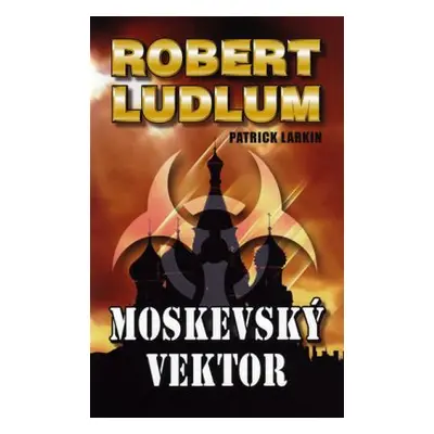 Moskevský vektor (Robert Ludlum)