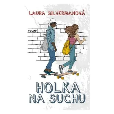 Holka na suchu (Laura Silvermanová)