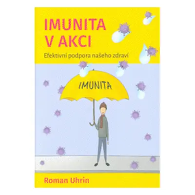 Imunita v akci (Roman Uhrin)