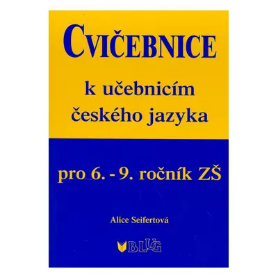 Cvičebnice ČJ pro 6.–9. ročník (Alice Seifertová)