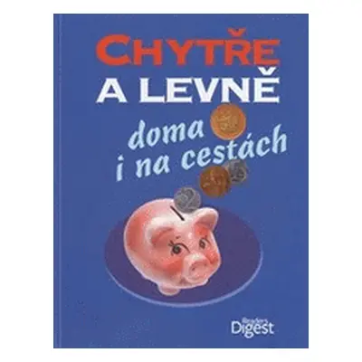 Chytře a levně doma i na cestách