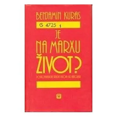 Je na Marxu život? (Benjamin Kuras)