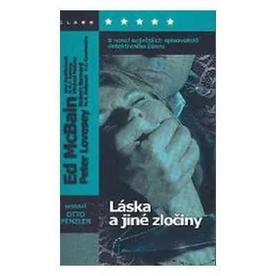 Láska a jiné zločiny : 8 novel největších spisovatelů detektivního žánru