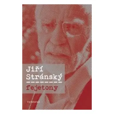 Fejetony (Jiří Stránský)