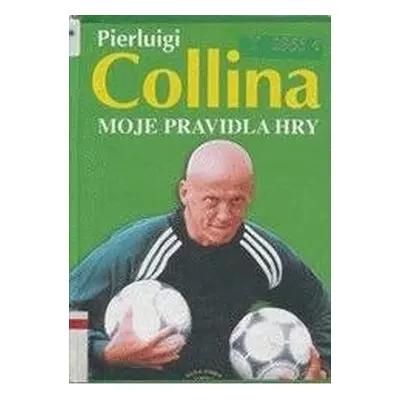 Moje pravidla hry (Pierluigi Collina)