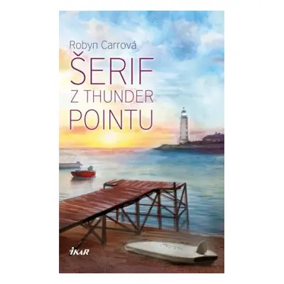 Thunder Point 2: Šerif z Thunder Point (Carr Robyn)