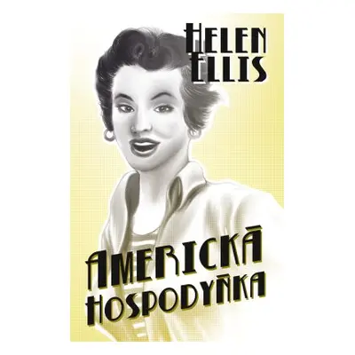 Americká hospodyňka (Helen Ellis)