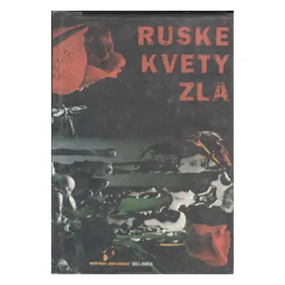 Ruské kvety zla (Jerofejev Viktor Vladimirovič) (slovensky)