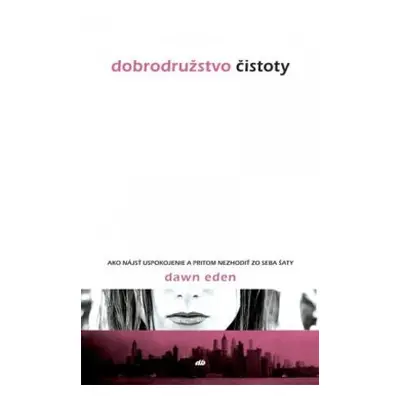 Dobrodružstvo čistoty (Eden Dawn) (slovensky)