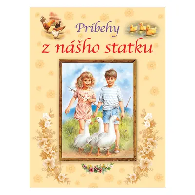 Príbehy z nášho statku (Edit Dobos) (slovensky)