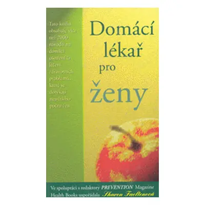 Domácí lékař pro ženy (Sharon Faelten)