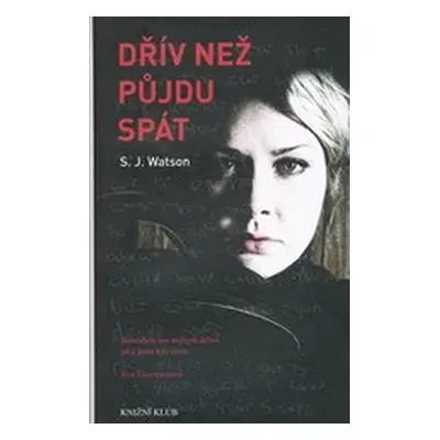 Dřív než půjdu spát (S. J. Watson)