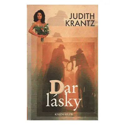 Dar lásky (Judith Krantz)