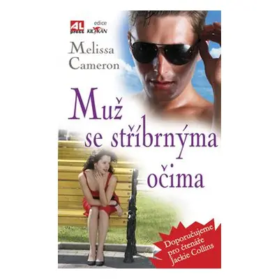 Muž se stříbrnýma očima (Melissa Cameron)