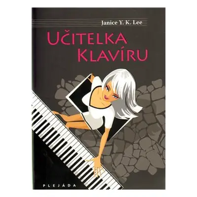 Učitelka klavíru (Janice Y.K. Lee)