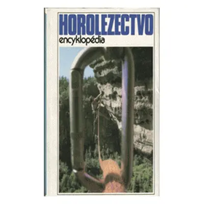 Horolezectvo (Ivan Dieška) (slovensky)