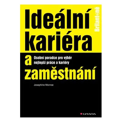 Ideální kariéra a zaměstnání (Josephine Monroe)