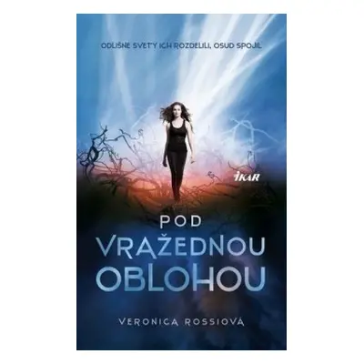 Pod vražednou oblohou (Rossi Veronica) (slovensky)