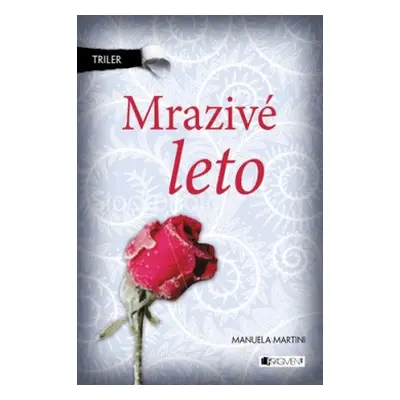 Mrazivé leto (Manuela Martini) (slovensky)