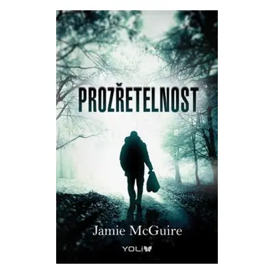 Prozřetelnost: Prozřetelnost (Jamie McGuireová)